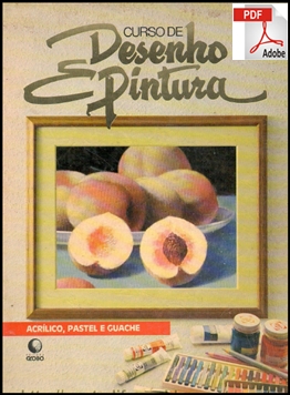 CURSO DE DESENHO E PINTURA GLOBO- ACRILICO, PASTEL E GUACHE