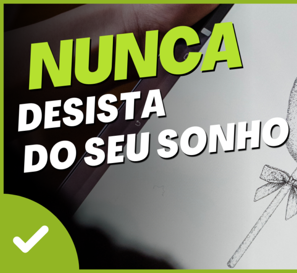 Nunca desista do seu sonho de ser um Desenhista Realista