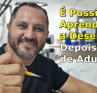 É Possível Aprender a Desenhar Depois de Adulto?